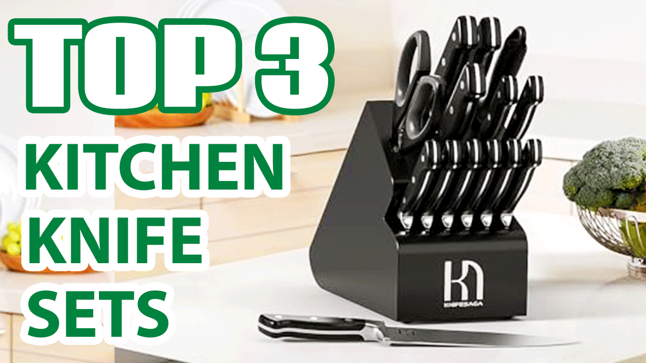 Top 3 Best Kitchen Knife Sets on Amazon