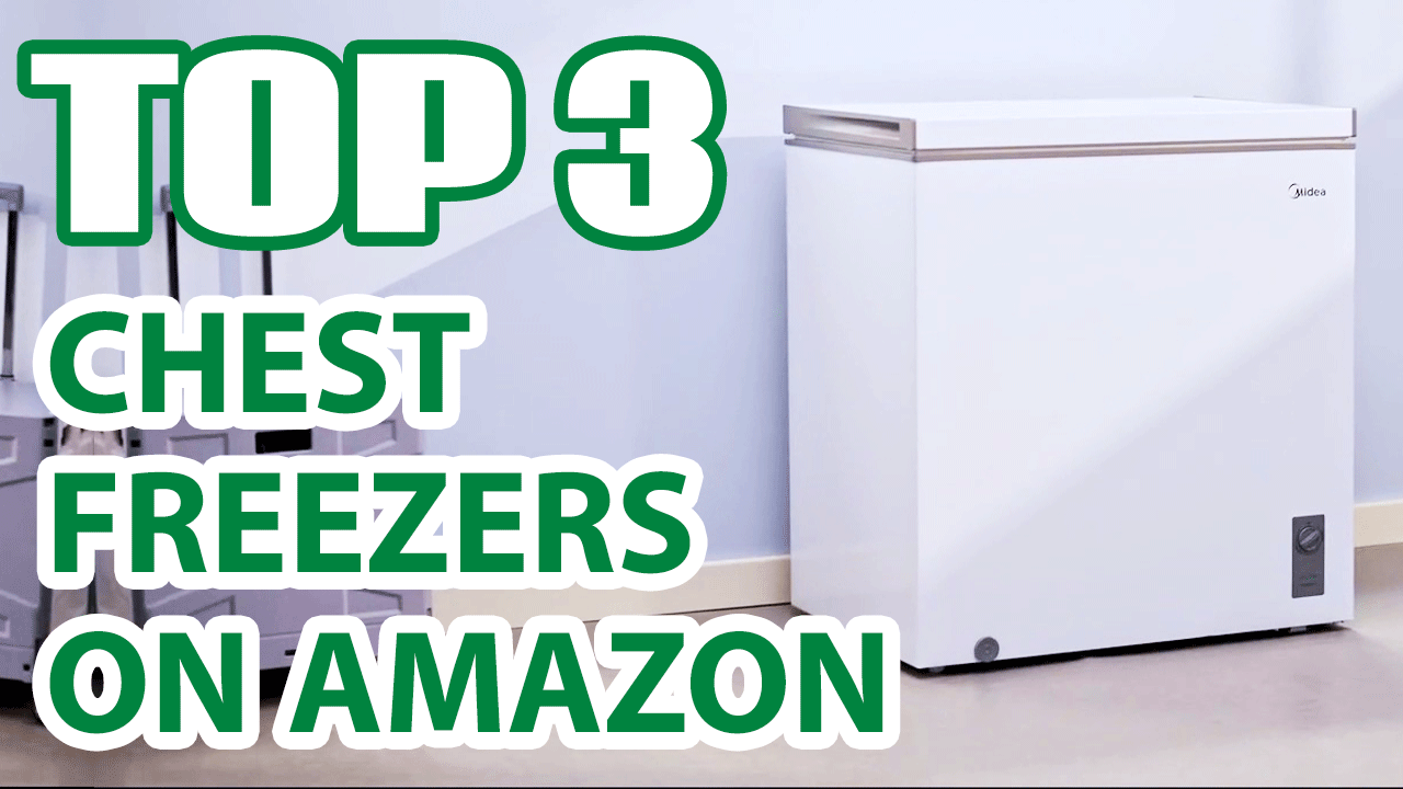 Top 3 Best 3.5 Cubic Feet Chest Freezers on Amazon