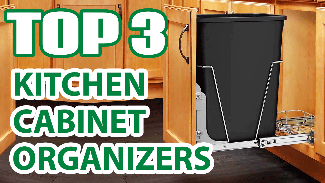 Top 3 Best Kitchen Cabinet Organizer Storage Racks